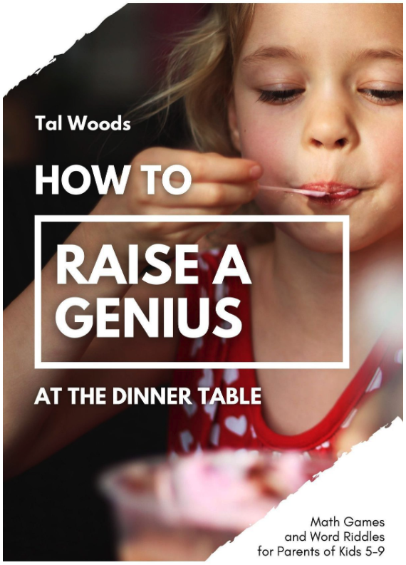 How To Raise A Genius at the Dinner Table